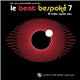 Various - Le Beat Bespoké 7