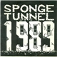 Spongetunnel - 1989