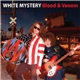 White Mystery - Blood & Venom